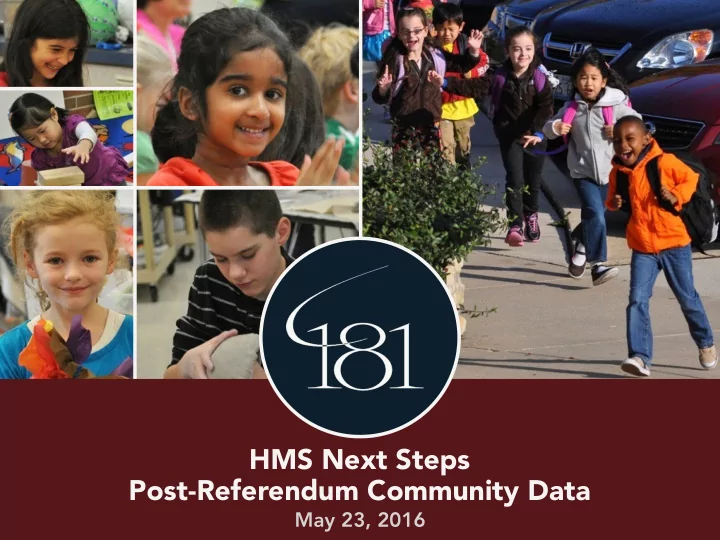 hms next steps post referendum community data