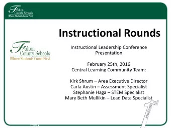 Instructional Rounds  Instructional Leadership Conference  Presentation  February 25th, 2016