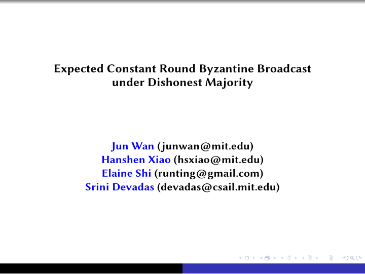 expected constant round byzantine broadcast under