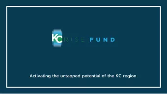Activating the untapped potential of the KC region 80 % OF ALL NEW JOBS IN THE REGION COME FROM