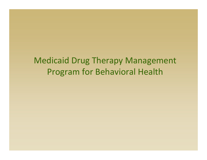 medicaid drug therapy management program for behavioral