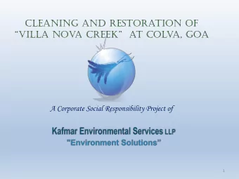 Villa NoVa Creek  at Colv  a, Goa  A Corporate Social Responsibility Project of  1  Map/