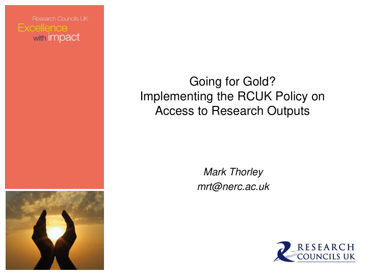 going for gold implementing the rcuk policy on access to