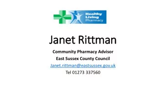 Janet Rit  ittman  Community Pharmacy Advisor  East Sussex County Council