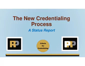 The New Credentialing  Process  A Status Report  1  Members of the NAP  Commission  on