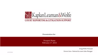 Presentation for:  Prospect Name  February 17, 2015  Gregg Wolfe-Principal Doreen Guss  National