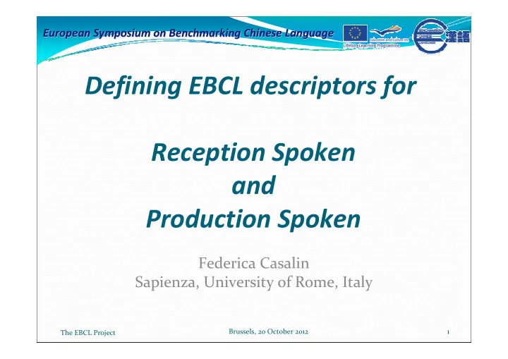 defining ebcl descriptors for reception spoken and