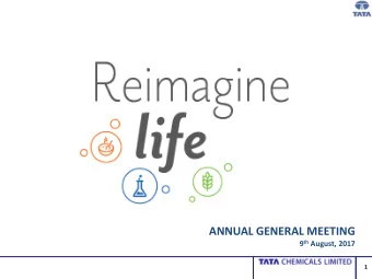 ANNUAL GENERAL MEETING 9 th August, 2017  1  Agenda  01  About Us  FY 17 Financial Performance  02