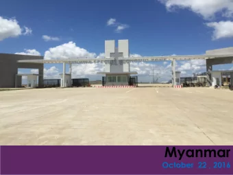 Myanmar  October  22 , 2016  Contents v Myanmar Profile v Myanmars Economic Development Policy v