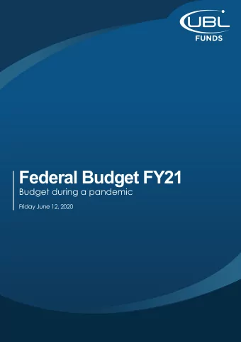 Federal Budget FY21  Budget during a pandemic  Friday June 12, 2020  Macroeconomic Indicators