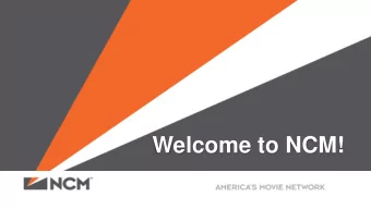 Welcome to NCM!  1  Your Audience on  A m e r i c a  s  M o v i e  N e t w o r k