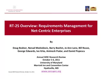 RT25 Overview: Requirements Management for  NetCentric Enterprises  By  Doug Bodner, Nenad
