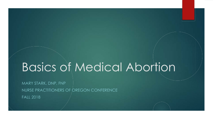 basics of medical abortion