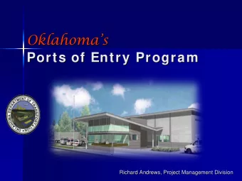 Oklahoma  s  s  Oklahoma  Ports of Entry Program  Ports of Entry Program  Richard Andrews,