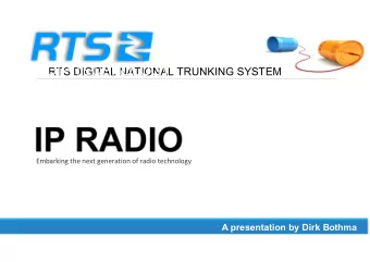 ROIP TECHNOLOGY  RTS DIGITAL NATIONAL TRUNKING SYSTEM  Embarking the next generation of radio