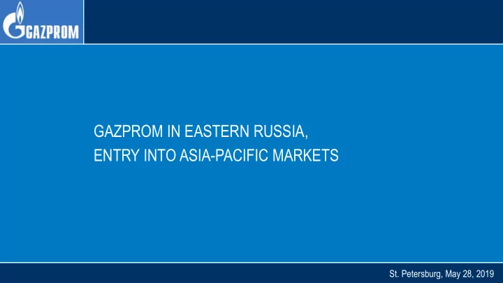 gazprom in eastern russia entry into asia pacific markets