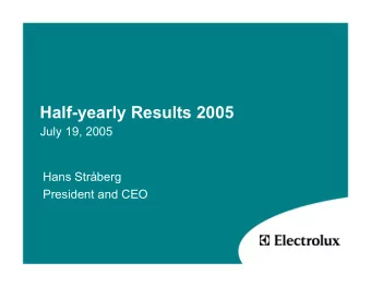 Half-yearly Results 2005  July 19, 2005  Hans Strberg  President and CEO  Contents  Q2 Summary