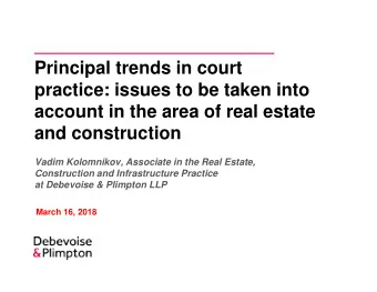Principal trends in court  practice: issues to be taken into  account in the area of real estate