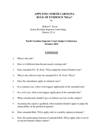 Will previously-accepted areas of expert testimony be admissible under the 12. amended rule? Is