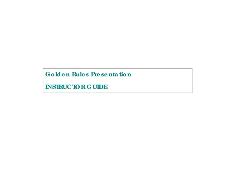 golde n rule s pr e se ntation inst ruct or guide