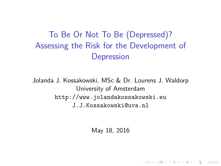 to be or not to be depressed assessing the risk for the