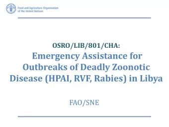 FAO/SNE  Project Objectives  General objectives  Improve the surveillance and the control of three