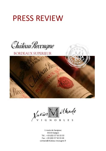 PRESS REVIEW  1 route de Savignac  33133 Galgon  Tl. : +33 (0)5 57 50 33 33  Fax : +33 (0)5 57 50