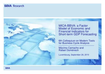 MICA-BBVA: a Factor  Model of Economic and  Financial Indicators for  Short-term GDP Forecasting