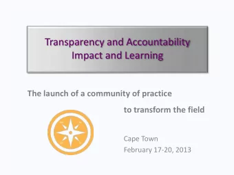 Impact and Learning  The launch of a community of practice  to transform the field  Cape Town
