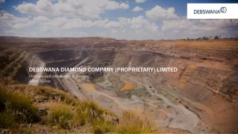 DEBSWANA DIAMOND COMPANY (PROPRIETARY) LIMITED  Overvi view: Debswana, a 50/50 joint venture