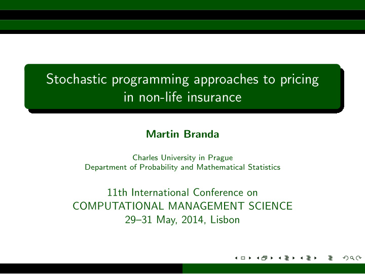 stochastic programming approaches to pricing in non life