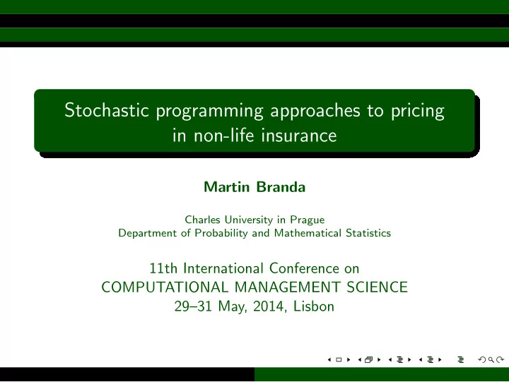 stochastic programming approaches to pricing in non life