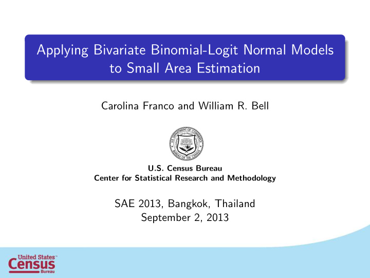 applying bivariate binomial logit normal models to small