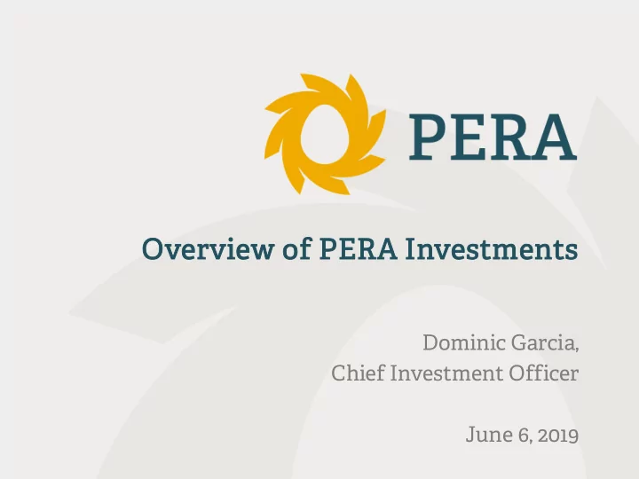 ov overvi erview of f pera era i investmen ments