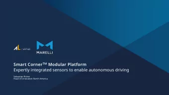 Smart Corner TM Modular Platform  Expertly integrated sensors to enable autonomous driving