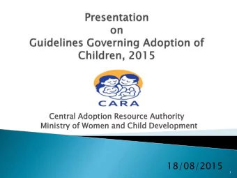 18/08/2015  1  Guidelines draw support from-  (a) Juvenile Justice (Care and Protection of