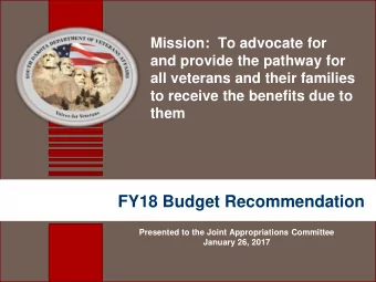 FY18 Budget Recommendation  Presented to the Joint Appropriations Committee  January 26, 2017