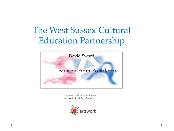 the west sussex cultural education partnership