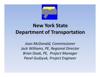 New York State  Department of Transportation  Joan McDonald, Commissioner  Jack Williams, PE,