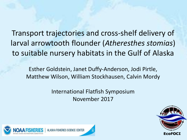 transport trajectories and cross shelf delivery of larval