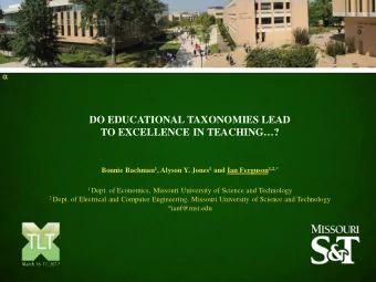 DO EDUCATIONAL TAXONOMIES LEAD  TO EXCELLENCE IN TEACHING? Bonnie Bachman 1 , Alyson Y. Jones 1