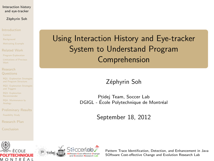 using interaction history and eye tracker