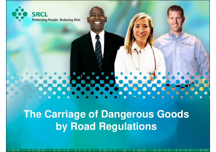 the carriage of dangerous goods g g by road regulations