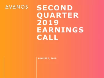 QUARTER  2019  EARNINGS  CALL  AUGUST 6, 2019  1  AGENDA AND SPEAKERS  Joe Woody  Dave Crawford