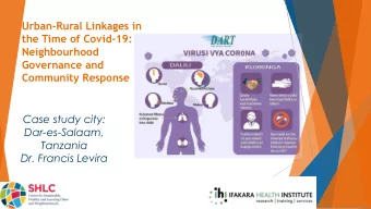 Urban-Rural Linkages in  the Time of Covid-19:  Neighbourhood  Governance and  Community Response