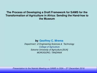 The Process of Developing a Draft Framework for SAMS for the  Transformation of Agriculture in