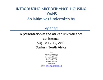 INTRODUCING MICROFINANCE  HOUSING  INTRODUCING MICROFINANCE  HOUSING  LOANS  LOANS  An initiatives