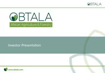 Investor Presentation  www.obtala.com  www.obtala.com  www.obtala.com  Obtala History  Listed in