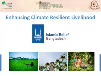 Enhancing Climate Resilient Livelihood  Background  Population  Need  185 million  of BD  in