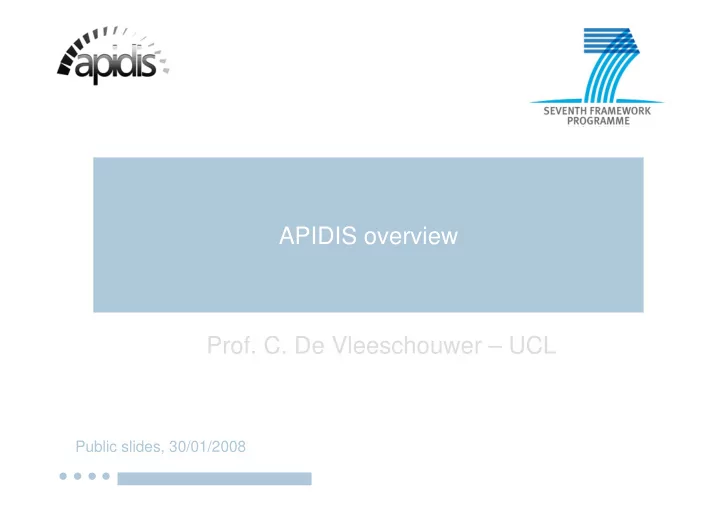 apidis overview prof c de vleeschouwer ucl